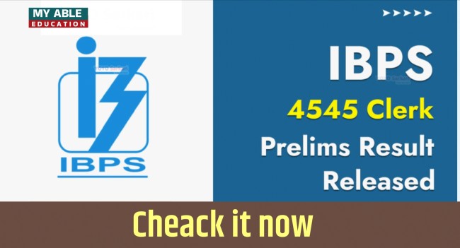 IBPS Recruitment 2023 – 4545 Clerk Prelims Result Released